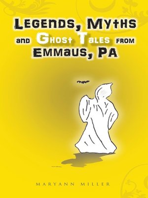 cover image of Legends, Myths and Ghost Tales from Emmaus, PA